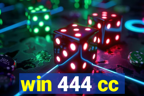 win 444 cc